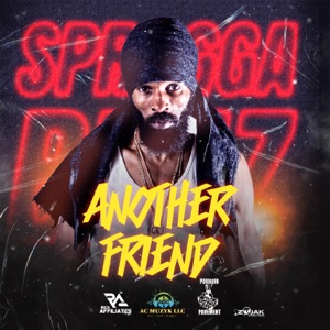 Another Friend - Spragga Benz