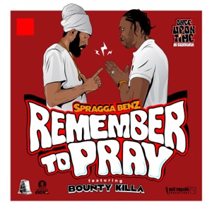 Remember To Pray-Spragga Benz