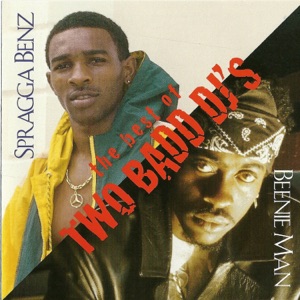 Spragga Benz  - The Best of Two Bad DJs