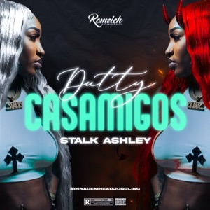 Dutty Casamigos-Stalk Ashley