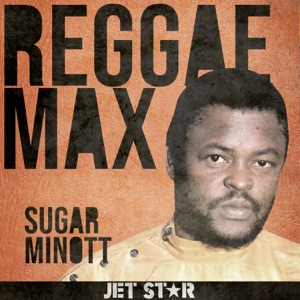 Reggae Max Sugar Minott