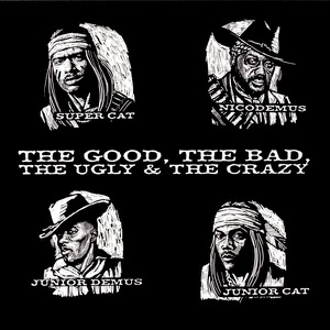 The Good the Bad the Ugly & th-Super Cat