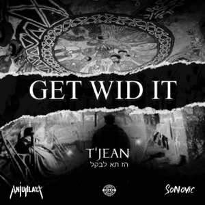 Get Wid It-T-Jean