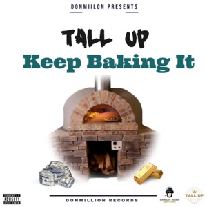 Keep Baking It-Tall Up