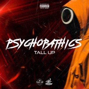 Psychopathics-Tall Up