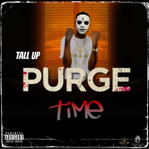 Purge Time-Tall Up