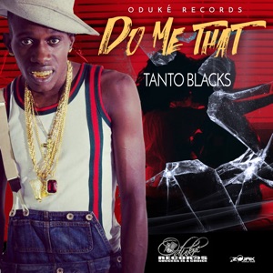 Do Me That-Tanto Blacks