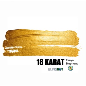 18 Karat-Tanya Stephens