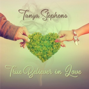 True Believer In Love-Tanya Stephens