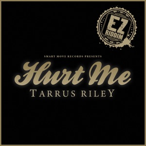 Hurt Me-Tarrus Riley