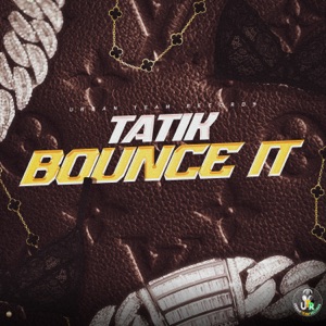 Bounce It-Tatik