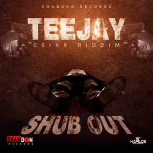 Shub Out-Teejay