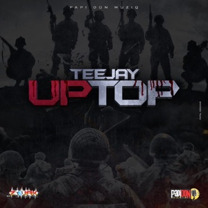 Up Top-Teejay