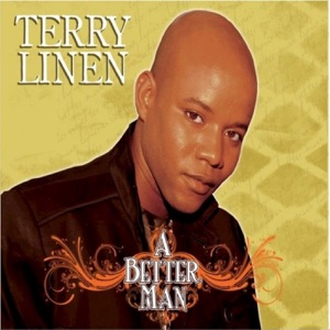 A Better Man Remastered - Terry Linen