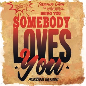 Somebody Loves You-Tessanne Chin