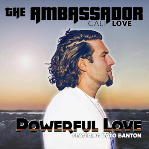 Powerful Love-The Ambassador