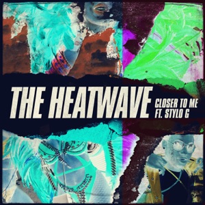 Closer to Me - The Heatwave