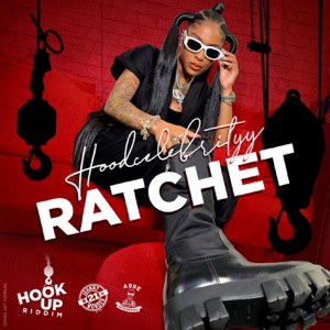 Ratchet-Tina (Hoodcelebrityy)