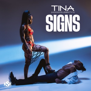 Signs-Tina (Hoodcelebrityy)