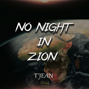 No Night in Zion-T