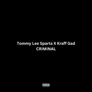 Criminal-Tommy Lee Sparta 