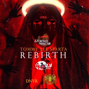 Rebirth-Tommy Lee Sparta