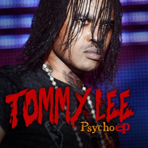 Psycho-Tommy Lee Sparta