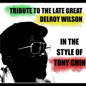 Tribute To The Late Great Delroy Wilson In The Style Of