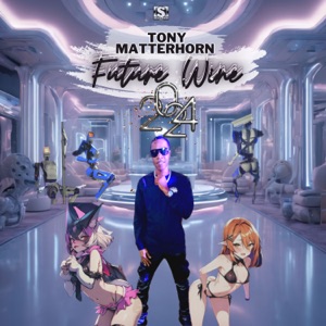 2024 Future Wine-Tony Matterhorn 