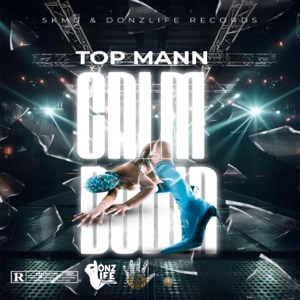 Calm Down-Topmann