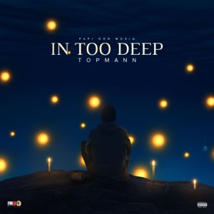 In Too Deep-Topmann 