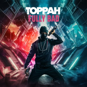 Fully Bad-Toppah