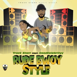 Rude Bwoy Style-Track Starr