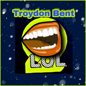 Lol-Troydon Bent