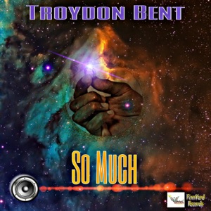 So Much-Troydon Bent