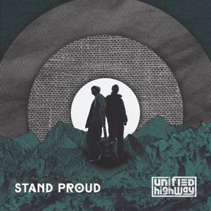 Stand Proud-Unified Highway