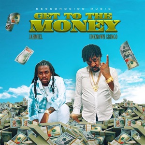 Get to the Money-Unknown Gringo