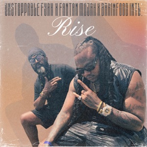 Rise-Unstoppable Fyah