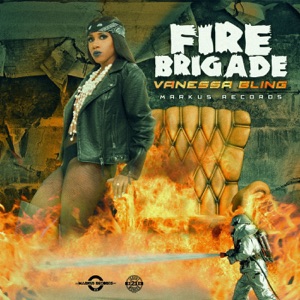 Fire Brigade-Vanessa Bling