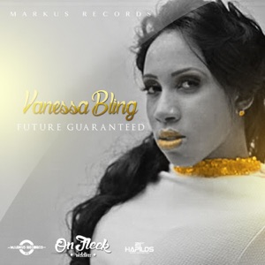 Future Guaranteed-Vanessa Bling