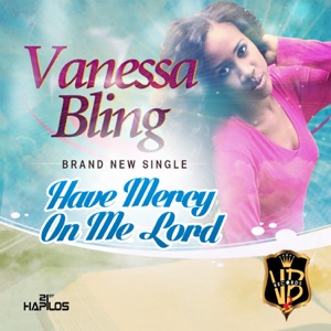 Mercy On Me Lord-Vanessa Bling