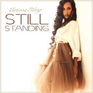 Vanessa Bling - Still Standing