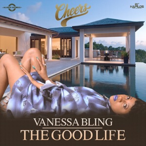 The Good Life-Vanessa Bling