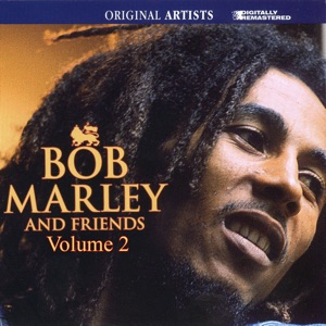 Bob Marley and Friends, Vol. 2