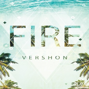 Fire-Vershon