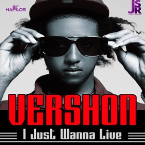 I Just Wanna Live-Vershon