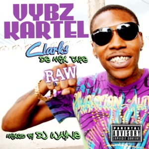 Vybz Kartel Clarks De Mix Tape Raw