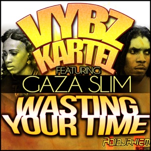 Wasting Your Time-Vybz Kartel