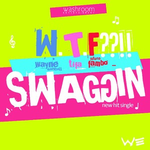 Swaggin W.T.F??-Wayne Marshall