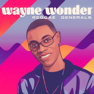 Reggae Generals - Wayne Wonder